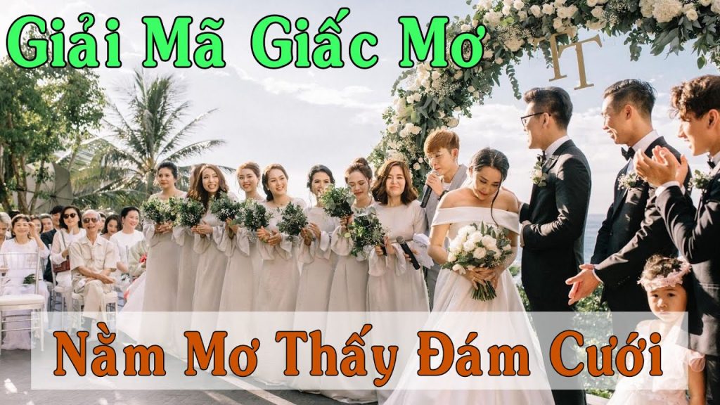 Giải Mã Giấc Mơ Thấy Đám Cưới – Gợi Ý Con Số May Mắn Khi Chơi Lô Đề Tại Go88